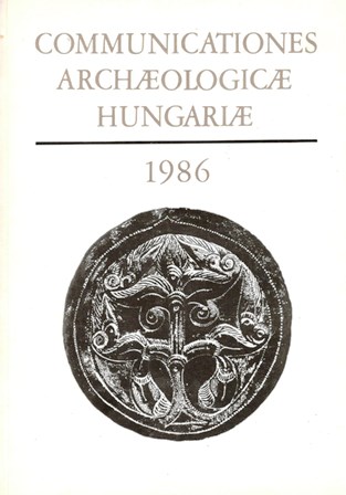 Communicationes Archeologicae Hungariae 1986