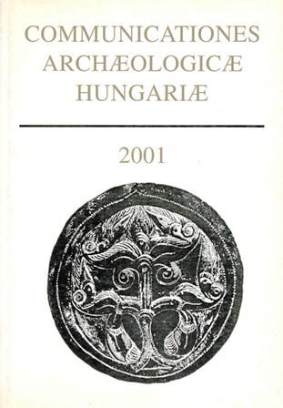 Communicationes Archeologicae Hungariae 2001