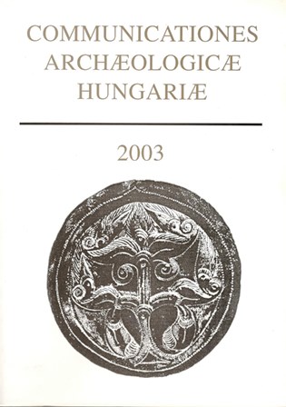 Communicationes Archeologicae Hungariae 2003