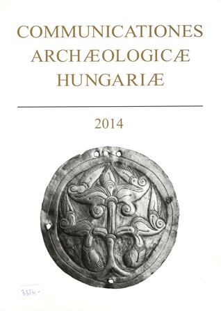 Communicationes Archeologicae Hungariae 2014